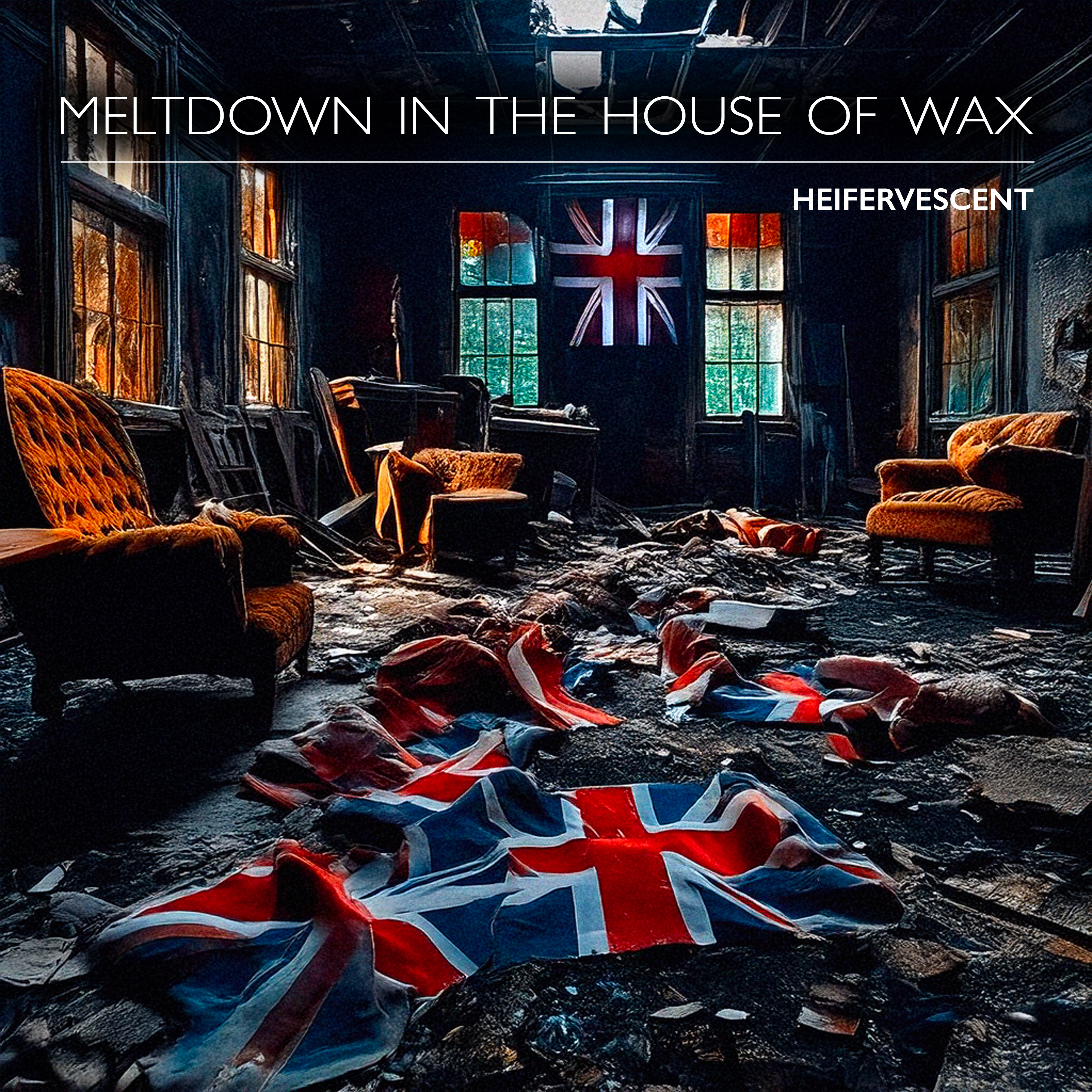 Heifervescent - Meltdown in the House of Wax
